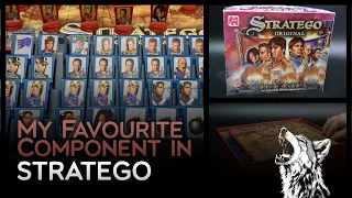 My Favourite Component In: Stratego