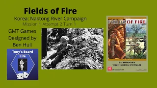 Fields of Fire Korea Naktong River Mission 1 Attempt 2 Turn 1