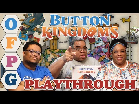 OFPG - Button Kingdoms Playthrough (Fluff and Destruction!)