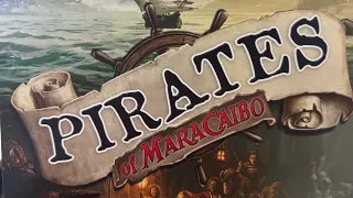 First Ever Unboxing! - Pirates of Maracaibo