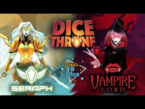 Dice Throne | Seraph vs. Vampire Lord | Playthrough