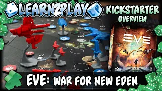Learn to Play Presents: Kickstarter Overview for Eve War for New Eden