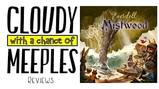 Everdell: Mistwood Review - Cloudy with a Chance of Meeples