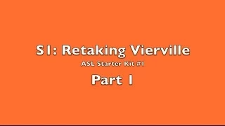 ASLSK - Retaking Vierville (S1) - Intro and Turn 1