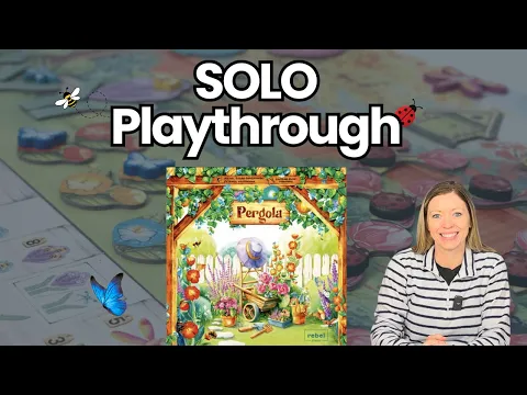 PERGOLA Solo Playthrough | Beautiful Garden Building Board Game (Review Copy)
