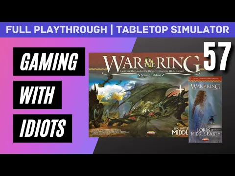 Would You Have Moved at the End? | War of the Ring + LoME | Playthrough | Tabletop Simulator | #57