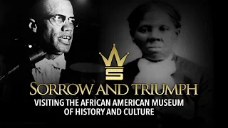 Sorrow And Triumph: Visiting The African American Museum Of History And Culture (Short Documentary)