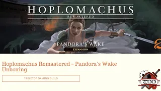 Hoplomachus Remastered – Pandora's Wake Board Game Unboxing