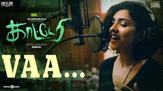 Katteri | Vaa Song Lyric Video | Vaibhav, Varalaxmi, Sonam Bajwa | Deekay | Prasad S.N