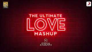 The Ultimate Love Mashup|DJ Kiran Kamath|Valentine’s Day|2022|Jubin|Arijit|B Praak|Love Songs