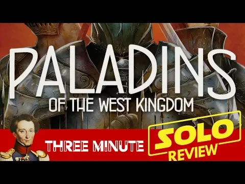 Paladins of the west kingdom solo in about 3 minutes