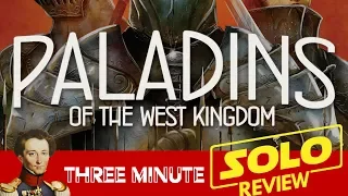 Paladins of the west kingdom solo in about 3 minutes