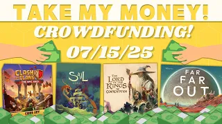 Take My Money! - Crowdfunding Review! (7/15/25)