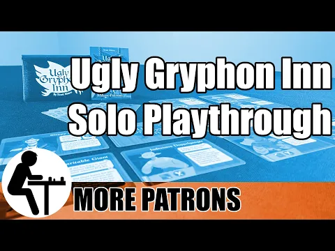 Ugly Gryphon Inn Solo Playthrough: More Patrons Expansion