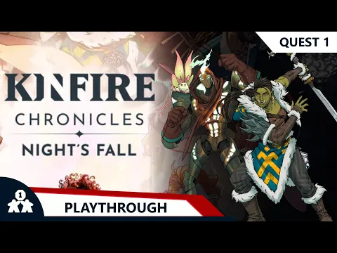 Kinfire Chronicles Night's Fall | Quest 1 | with Steve & Kim