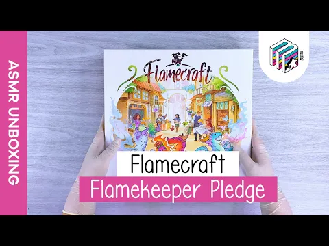 Flamecraft: KS Flamekeeper Pledge [ASMR Unboxing]