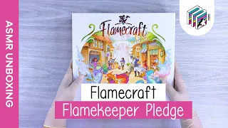 Flamecraft: KS Flamekeeper Pledge [ASMR Unboxing]