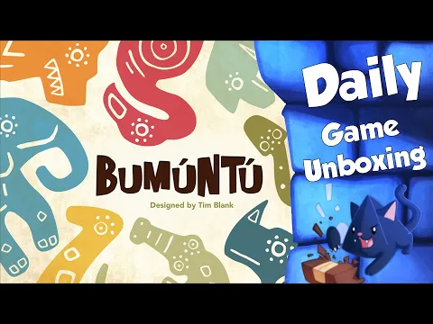 Bumuntu - Daily Game Unboxing
