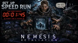 Set Up in 24 minutes or less - Nemesis Retaliation - Set Up Speed Run