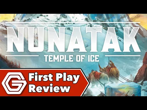Nunatak - First Play Review