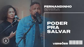 PODER PRA SALVAR (MIGHTY TO SAVE) | Fernandinho e Paula - Versões
