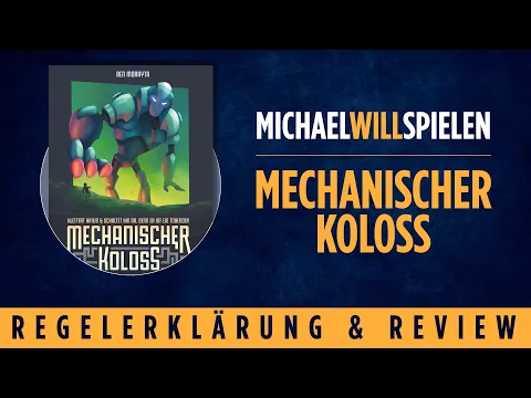 MECHANISCHER KOLOSS – Regelerklärung und Review – MICHAEL WILL SPIELEN
