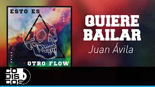 Quiere Bailar, Juan Ávila - Audio