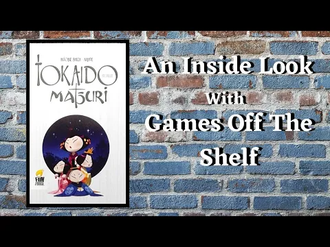 Tokaido: Matsuri (Expansion) - An Inside Look
