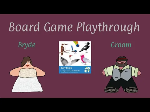 Busy Beaks - A Playthrough with The Merry Married Meeples
