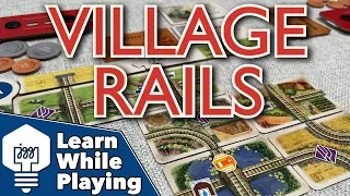 Village Rails - Learn While Playing!