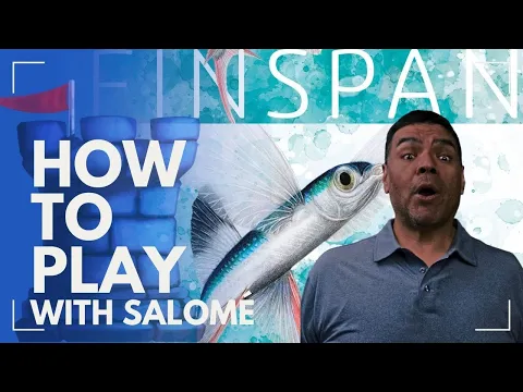 Friday How to Play with Salomé: Finspan