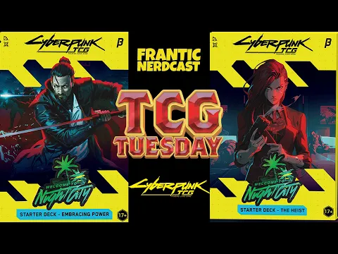 We finally play Cyberpunk TCG!!!!!