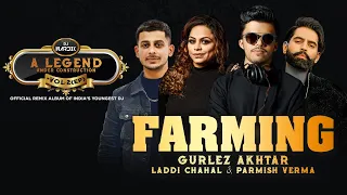 Farming (Remix) | Laddi Chahal ft Parmish Verma & Mahira | DJ Hardik | Desi Crew | Latest Songs 2022