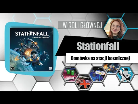 STATIONFALL - skrót zasad i garść spostrzeżeń | Galakta