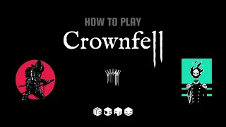 How to Play Crownfell
