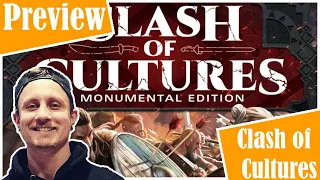 Clash of Cultures - Monumental edition | Preview - Material, Aufbau, Spielkonzepte und Regelübersicht (German)