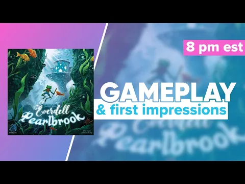 Everdell Pearlbrook Expansion Gameplay & First Impressions | @StarlingGames