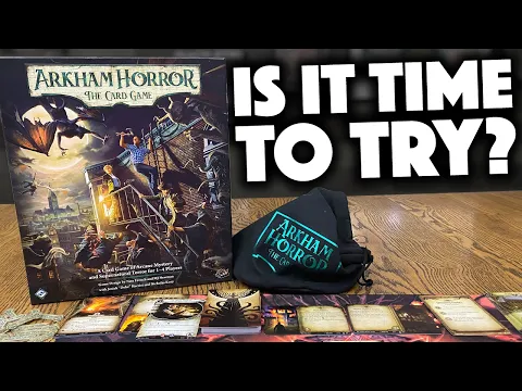 NEW Arkham Horror: The Card Game - Time to Start Playing?