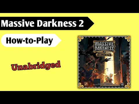 Shining a Light on Darkness: How to Play Massive Darkness 2 Unabridged