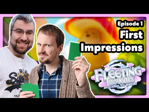 First Impressions Fleeting Thoughts: An Altered TCG Podcast Episode 1