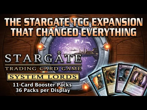 Stargate TCG - System Lords Expansion - Lets Unbox!