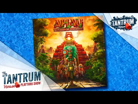 AHAU: Rulers of Yucatan Playthru