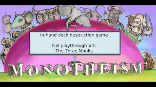 Monotheism - in-hand full playthrough #7