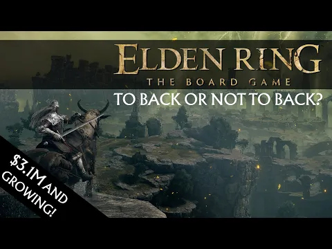 Elden Ring The Board Game - Are We Backing?