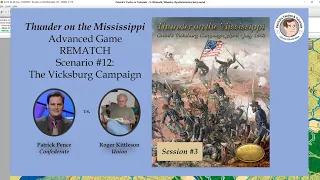 Thunder on the Mississippi - Scenario #12 - The Vicksburg Campaign - Rematch - Session 3