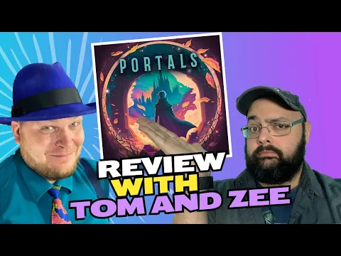 Portals Review with Tom & Zee