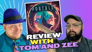 Portals Review with Tom & Zee