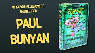 MetaZoo Wilderness Theme Deck Paul Bunyan | Inside with João Ricardo Ep881