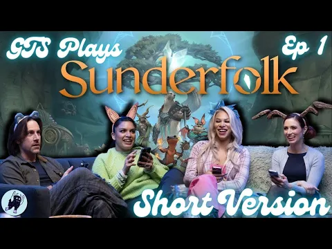 GTS Plays Sunderfolk | Ep1 Short Version