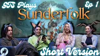 GTS Plays Sunderfolk | Ep1 Short Version